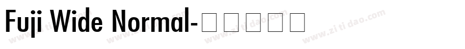 Fuji Wide Normal字体转换